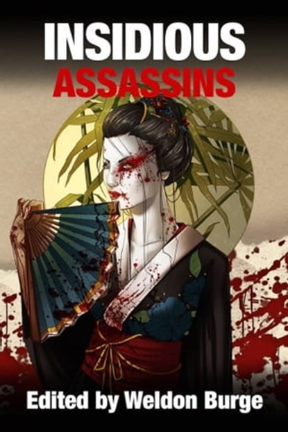 Insidious Assassins, Weldon Burge - Ebook - 9780989667968