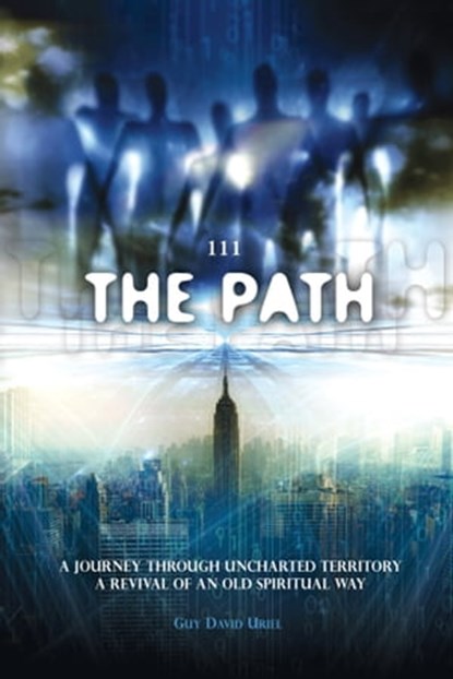 111 The Path, Guy David Uriel - Ebook - 9780989669726