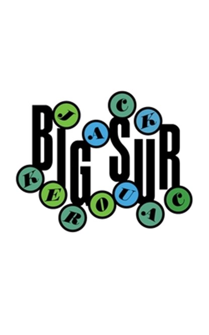 Big Sur, Jack Kerouac - Paperback - 9780989671484