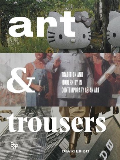 Art and Trousers, David Elliott - Paperback - 9780989688536