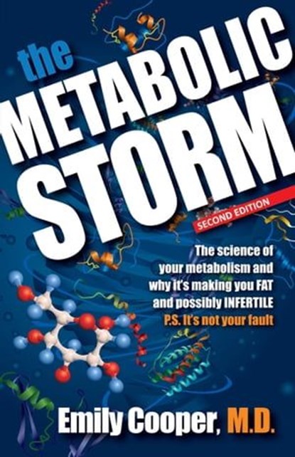 The Metabolic Storm, Second Edition, COOPER,  M. D. Emily - Ebook - 9780989690201