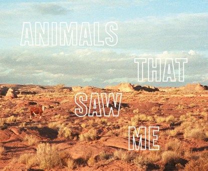 Ed Panar: Animals That Saw Me, Ed Panar - Gebonden - 9780989785976