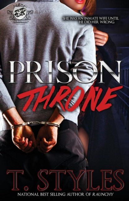 Prison Throne (the Cartel Publications Presents), T Styles - Paperback - 9780989790147