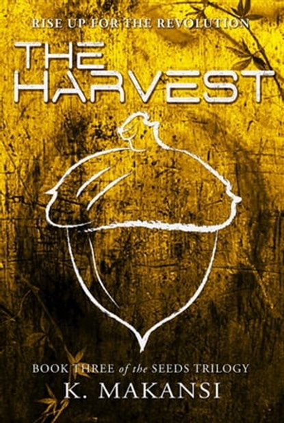 The Harvest, K. Makansi - Ebook - 9780989867191