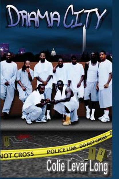 Drama City, Colie Levar Long - Paperback - 9780989874809