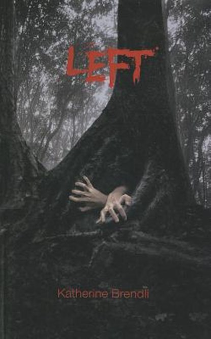 Left, BRENDLI,  Katherine - Paperback - 9780989881296