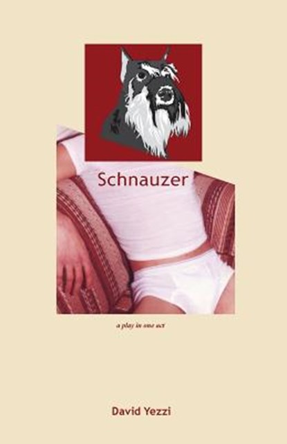 Schnauzer, David Yezzi - Paperback - 9780989898447