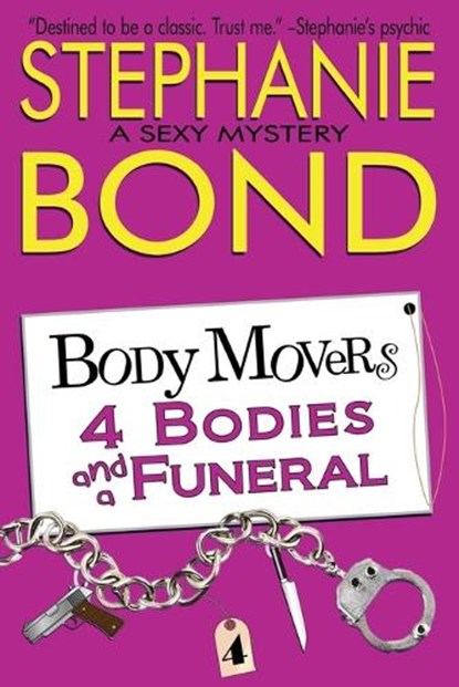 4 Bodies and a Funeral, Stephanie Bond - Paperback - 9780989912709
