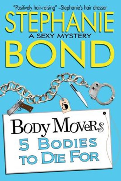 5 Bodies to Die For, Stephanie Bond - Paperback - 9780989912716