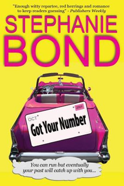 Got Your Number, Stephanie Bond - Paperback - 9780989912778