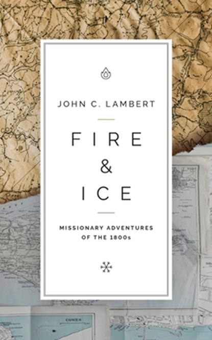 Fire & Ice, John C Lambert - Paperback - 9780989954594