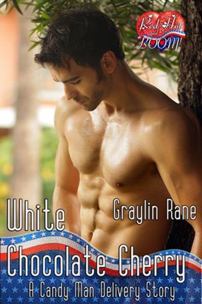 White Chocolate Cherry: A Candy Man Delivery Story, Graylin Fox ; Graylin Rane - Ebook - 9780989961042