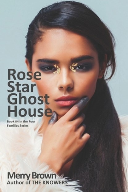 Rose Star Ghost House, Merry Brown - Paperback - 9780989993487