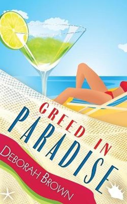 Greed in Paradise, Deborah Brown - Paperback - 9780990316626