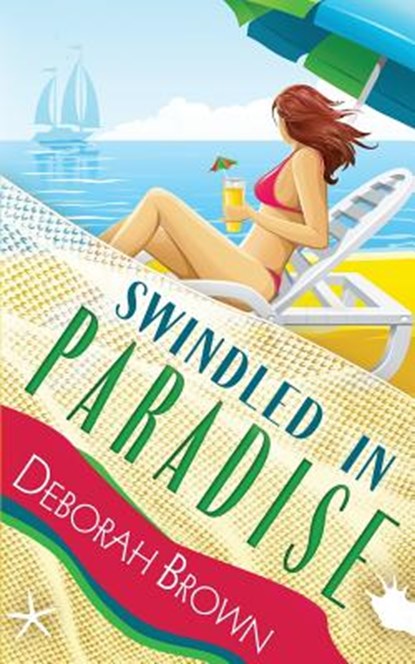Swindled in Paradise, Deborah Brown - Paperback - 9780990316671