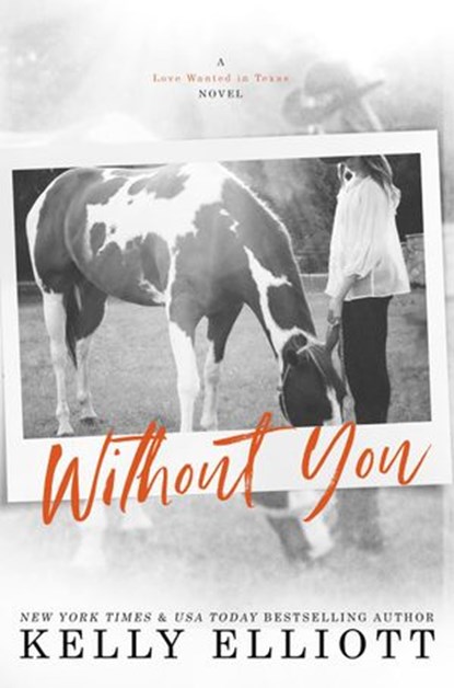 Without You, Kelly Elliott - Ebook - 9780990321002