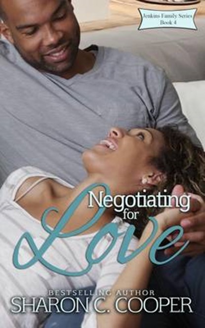 Negotiating for Love, Sharon C. Cooper - Paperback - 9780990350590