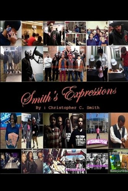 Smith's Expressions, SMITH,  Christopher C - Paperback - 9780990357339