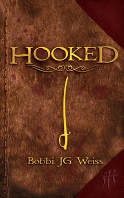 Hooked, Bobbi JG Weiss - Ebook - 9780990360018