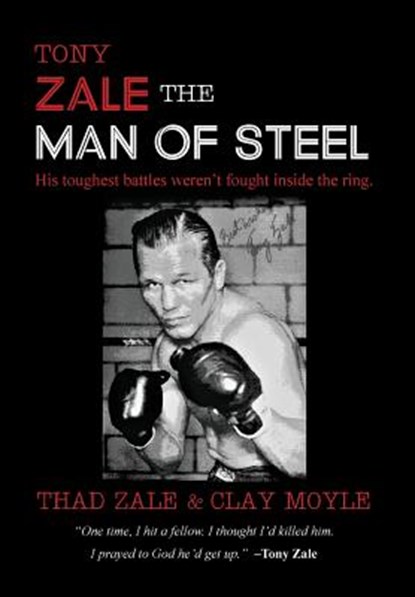 Tony Zale, Thad Zale ; Clay Moyle - Gebonden - 9780990370314