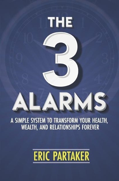 3 ALARMS, Eric Partaker - Paperback - 9780990378525
