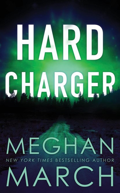 Hard Charger, Meghan March - Paperback - 9780990404873