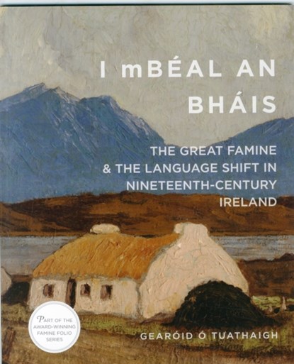 'I mBeal an Bhais', Gearoid O Tuathaigh - Paperback - 9780990468677