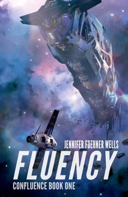 Fluency, Jennifer Foehner Wells - Paperback - 9780990479819