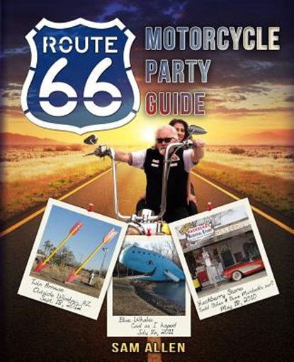 Motorcycle Party Guide to Route 66 (B&W Version), Sam Allen - Paperback - 9780990493211