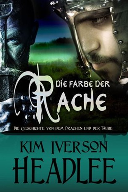 Die Farbe der Rache, Kim Iverson Headlee - Ebook - 9780990505587