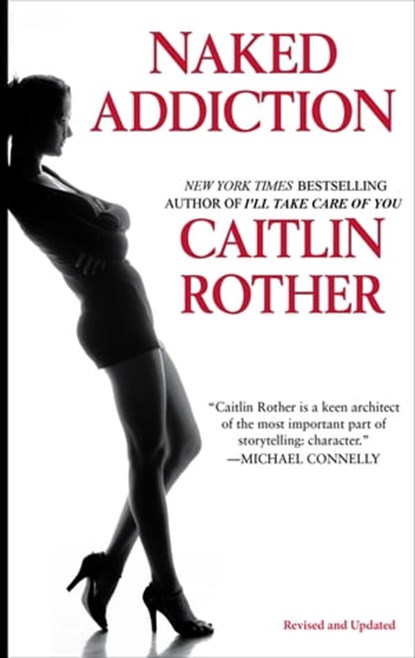 Naked Addiction, Caitlin Rother - Ebook - 9780990557395