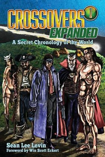 Crossovers Expanded, Volume 1, Sean Lee Levin - Paperback - 9780990567394