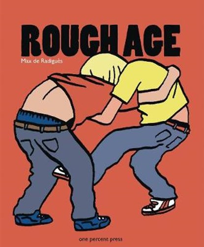 Rough Age, , Radigues - Paperback - 9780990588320