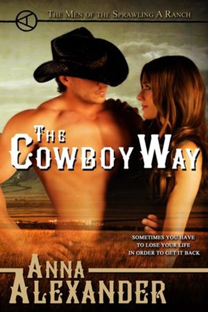 The Cowboy Way, Anna Alexander - Ebook - 9780990595502