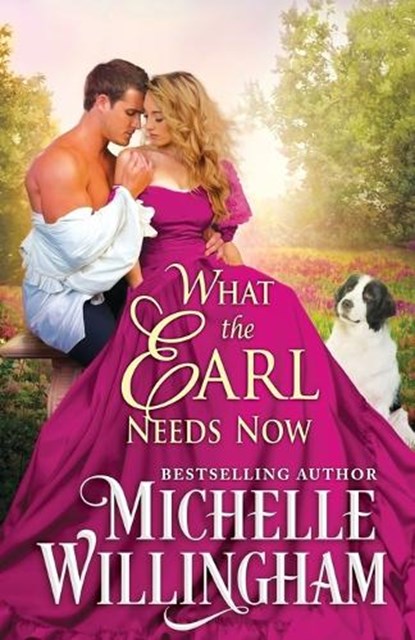 What the Earl Needs Now, Michelle Willingham - Paperback - 9780990634560