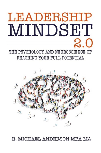 Leadership Mindset 2.0, R Michael Anderson - Paperback - 9780990660545