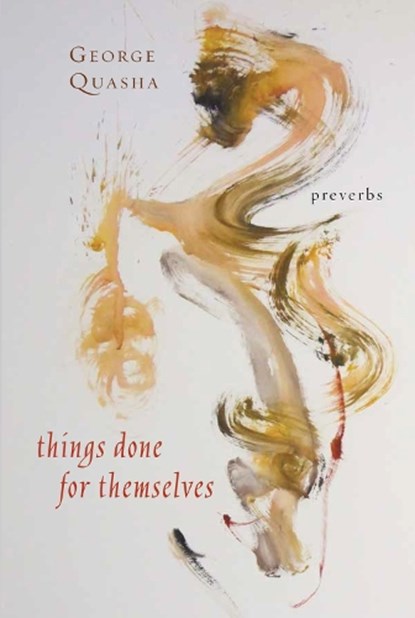 Things Done for Themselves, QUASHA,  George - Paperback - 9780990666950