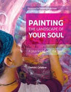 Painting the Landscape of Your Soul | Damini Celebre | 