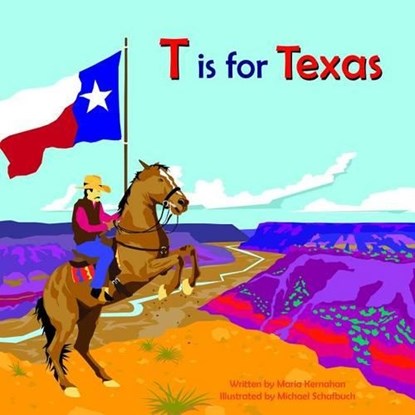 T Is for Texas, Maria Kernahan - Gebonden - 9780990685876