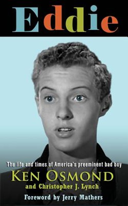 Eddie: The Life and Times of America's Preeminent Bad Boy, Christopher J. Lynch - Paperback - 9780990727309