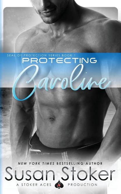 Protecting Caroline, Susan Stoker - Paperback - 9780990738800