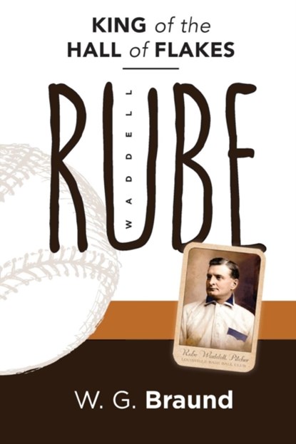 Rube Waddell, W G Braund - Paperback - 9780990760979