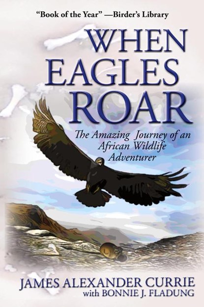 When Eagles Soar, James Alexander Currie - Paperback - 9780990766001