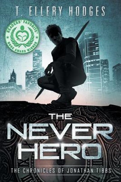 The Never Hero, T. Ellery Hodges - Paperback - 9780990774624