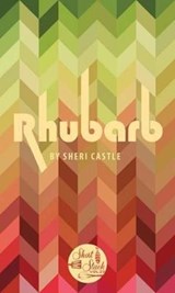 Rhubarb - CASTLE,  Sheri - 9780990785392