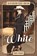 White, WEIMER,  Denise - Paperback - 9780990841685