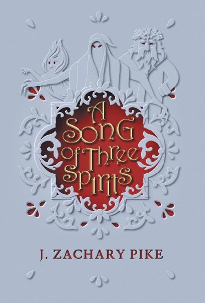A Song of Three Spirits, J Zachary Pike - Gebonden - 9780990859673