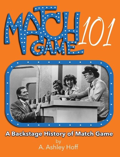 Match Game 101, A. Ashley Hoff - Gebonden - 9780990880028