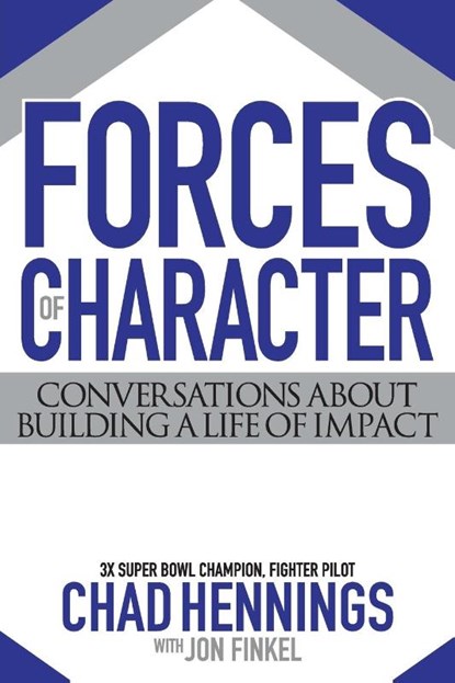 Forces of Character, Chad Hennings ; Jon Finkel - Paperback - 9780990964919