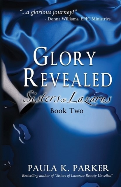 Glory Revealed, PARKER,  Paula K. - Paperback - 9780990976189